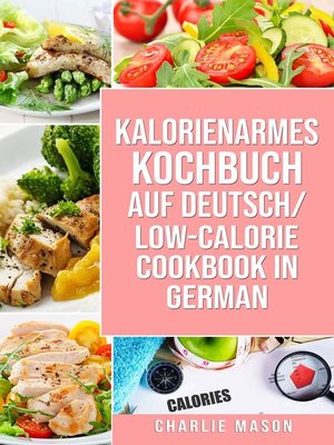 Kalorienarmes Kochbuch Auf Deutsch/ Low-calorie Cookbook In German - ebook